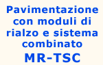 Vai a Pavimentazione con Moduli di Rialzo e Sistema Combinato