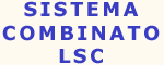 Clicca per vedere il Sistema Combinato LSC