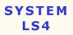 Go to System LS4